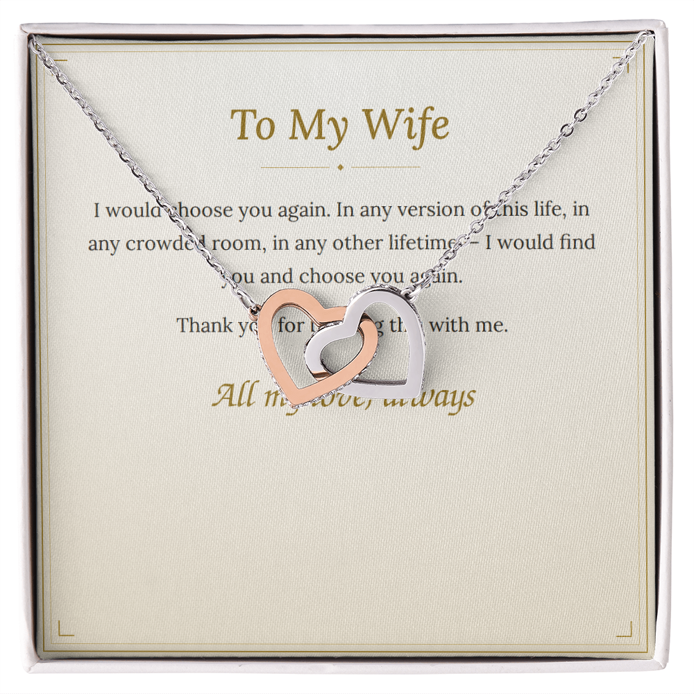 To My Wife Necklace — I'd Choose You Again